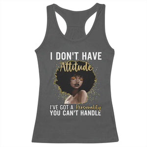 Proud Black African American Racerback Tank Top I Don't Have Attitude I've Got A Personality Glitter Print TS11 Dark Heather Print Your Wear