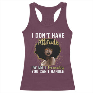 Proud Black African American Racerback Tank Top I Don't Have Attitude I've Got A Personality Glitter Print TS11 Maroon Print Your Wear