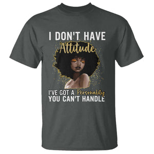 Proud Black African American T Shirt I Don't Have Attitude I've Got A Personality Glitter Print TS11 Dark Heather Print Your Wear
