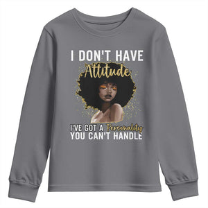Proud Black African American Youth Sweatshirt I Don't Have Attitude I've Got A Personality Glitter Print TS11 Charcoal Print Your Wear