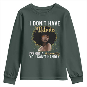 Proud Black African American Youth Sweatshirt I Don't Have Attitude I've Got A Personality Glitter Print TS11 Dark Forest Green Print Your Wear