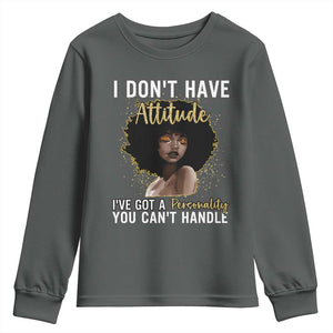 Proud Black African American Youth Sweatshirt I Don't Have Attitude I've Got A Personality Glitter Print TS11 Dark Heather Print Your Wear