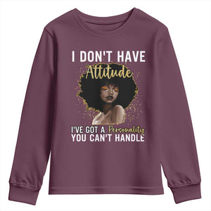 Proud Black African American Youth Sweatshirt I Don't Have Attitude I've Got A Personality Glitter Print TS11 Maroon Print Your Wear