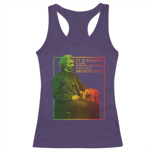 Frederick Douglass Racerback Tank Top It Is Easier To Build Strong Children Than To Repair Broken Men TS11 Purple Print Your Wear