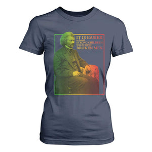 Frederick Douglass T Shirt For Women It Is Easier To Build Strong Children Than To Repair Broken Men TS11 Navy Print Your Wear