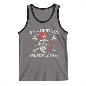 Funny Pirate Tank Top Its All Fun And Games Until Someone Loses An Eye TS11 Deep Heather Black Print Your Wear