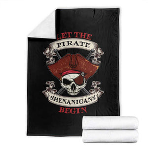 Let The Pirate Shenanigans Begin Throw Blanket Funny Crossbones Freebooter TS11 Black Print Your Wear