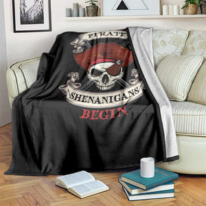 Let The Pirate Shenanigans Begin Throw Blanket Funny Crossbones Freebooter TS11 Print Your Wear