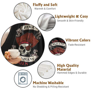 Let The Pirate Shenanigans Begin Throw Blanket Funny Crossbones Freebooter TS11 Print Your Wear