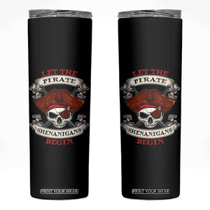 Let The Pirate Shenanigans Begin Skinny Tumbler Funny Crossbones Freebooter TS11 Black Print Your Wear