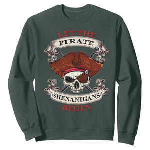 Let The Pirate Shenanigans Begin Sweatshirt Funny Crossbones Freebooter TS11 Dark Forest Green Print Your Wear