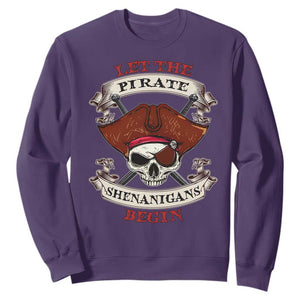 Let The Pirate Shenanigans Begin Sweatshirt Funny Crossbones Freebooter TS11 Purple Print Your Wear