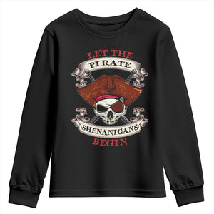 Let The Pirate Shenanigans Begin Youth Sweatshirt Funny Crossbones Freebooter TS11 Black Print Your Wear