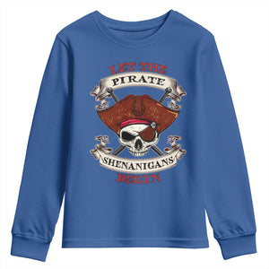 Let The Pirate Shenanigans Begin Youth Sweatshirt Funny Crossbones Freebooter TS11 Royal Blue Print Your Wear