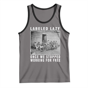 Labeled Lazy Once We Stopped Working For Free Tank Top TS11 Deep Heather Black Print Your Wear