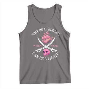Why Be A Princess When You Can Be A Pirate Tank Top Pink Pirates Ship Crossbones Freebooter TS11 Deep Heather Print Your Wear