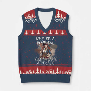Funny Pirate V-Neck Knit Sweater Vest Why Be A Princess When You Can Be A Pirate TS11 Navy Red Print Your Wear