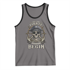 Funny Let The Pirate Shenanigans Begin Tank Top Vintage Captain Crossbones Freebooter TS11 Deep Heather Black Print Your Wear