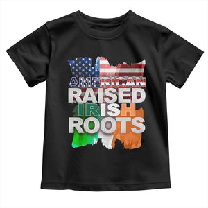 Irish American Toddler T Shirt American Raised Irish Roots St Patrick's Day TS11 Black Print Your Wear
