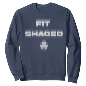 Funny Irish Beer Drinking St Patrick's Day Fit Shaced Sweatshirt Shamrock TS11 Navy Print Your Wear