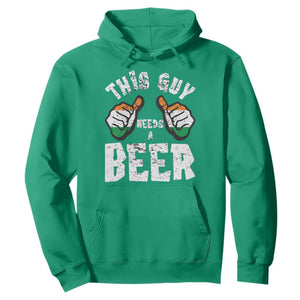 Funny Irish Beer Drinking Hoodie This Guy Needs A Beer Ireland Flag TS11 Irish Green Print Your Wear