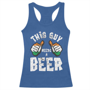 Funny Irish Beer Drinking Racerback Tank Top This Guy Needs A Beer Ireland Flag TS11 Royal Blue Print Your Wear