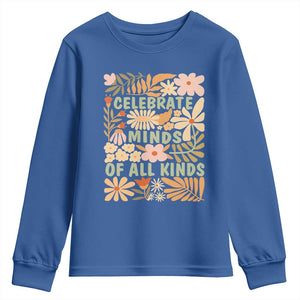 Celebrate Minds Of All Kinds Youth Sweatshirt Autism Awareness Inspirational Quote Flowers TS11 Royal Blue Print Your Wear