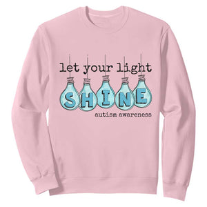 Let Your Light Shine Autism Awareness Sweatshirt Light Bulb Autism Acceptance TS11 Light Pink Print Your Wear