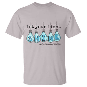 Let Your Light Shine Autism Awareness T Shirt Light Bulb Autism Acceptance TS11 Ice Gray Print Your Wear
