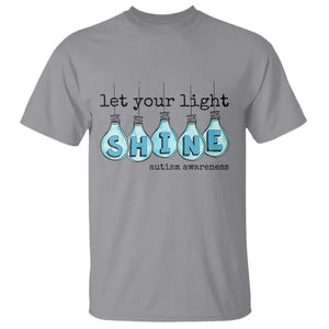 Let Your Light Shine Autism Awareness T Shirt Light Bulb Autism Acceptance TS11 Sport Gray Print Your Wear