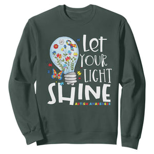 Autism Awareness Sweatshirt Let Your Light Shine Puzzle Ribbon Inspirational Quote TS11 Dark Forest Green Print Your Wear