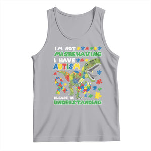 Funny Autism Awareness Dinosaur Tank Top I'm Not Misbehaving I Have Autism Please Be Understanding TS11 Athletic Heather Print Your Wear