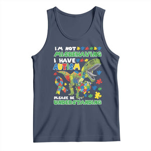 Funny Autism Awareness Dinosaur Tank Top I'm Not Misbehaving I Have Autism Please Be Understanding TS11 Navy Print Your Wear