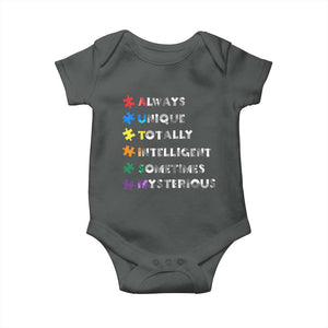 Funny Autism Awareness Baby Onesie Always Unique Totally Intelligent Sometimes Mysterious TS11 Dark Heather Print Your Wear