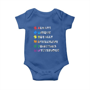 Funny Autism Awareness Baby Onesie Always Unique Totally Intelligent Sometimes Mysterious TS11 Royal Blue Print Your Wear