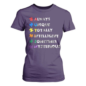 Funny Autism Awareness T Shirt For Women Always Unique Totally Intelligent Sometimes Mysterious TS11 Purple Print Your Wear