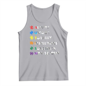 Funny Autism Awareness Tank Top Always Unique Totally Intelligent Sometimes Mysterious TS11 Athletic Heather Print Your Wear