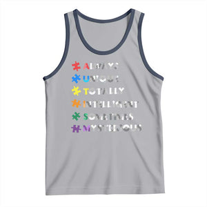 Funny Autism Awareness Tank Top Always Unique Totally Intelligent Sometimes Mysterious TS11 Athletic Heather Navy Print Your Wear