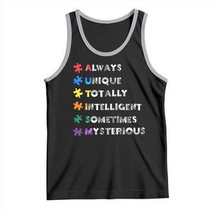 Funny Autism Awareness Tank Top Always Unique Totally Intelligent Sometimes Mysterious TS11 Black Athletic Heather Print Your Wear