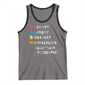 Funny Autism Awareness Tank Top Always Unique Totally Intelligent Sometimes Mysterious TS11 Deep Heather Black Print Your Wear