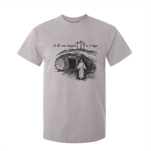 A Lot Can Happen In 3 Days T Shirt For Kid Easter Day Good Friday Religious Christian TS11 Ice Gray Print Your Wear