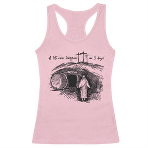 A Lot Can Happen In 3 Days Racerback Tank Top Easter Day Good Friday Religious Christian TS11 Light Pink Print Your Wear