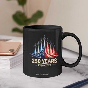 250 Years American 1776 2026 Coffee Mug USA 250th Anniversary 4th of July US Flag Jets TS11 Print Your Wear