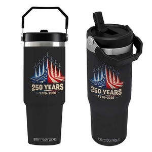 250 Years American 1776 2026 Flip Straw Tumbler USA 250th Anniversary 4th of July US Flag Jets TS11 One Size: 30 oz Black Print Your Wear