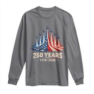 250 Years American 1776 2026 Long Sleeve Shirt USA 250th Anniversary 4th of July US Flag Jets TS11 Charcoal Print Your Wear