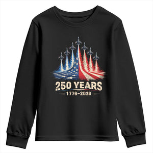 250 Years American 1776 2026 Youth Sweatshirt USA 250th Anniversary 4th of July US Flag Jets TS11 Black Print Your Wear