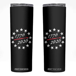 250 Years America Anniversary Skinny Tumbler 13 Stars 1776 2026 250th Independence Day TS11 Black Print Your Wear