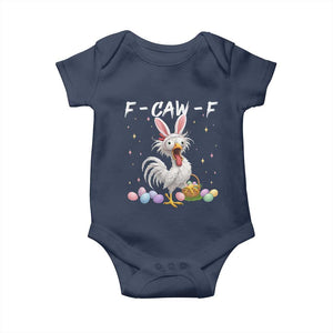 Funny Easter Day F Caw F Chicken Bunny Rooster Meme Baby Onesie TS11 Navy Print Your Wear