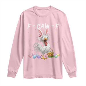Funny Easter Day F Caw F Chicken Bunny Rooster Meme Long Sleeve Shirt TS11 Light Pink Print Your Wear