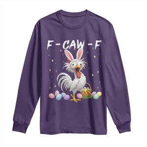 Funny Easter Day F Caw F Chicken Bunny Rooster Meme Long Sleeve Shirt TS11 Purple Print Your Wear